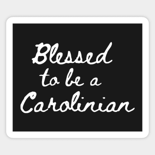 Blessed to be a Carolinian Southern Carolina Sticker